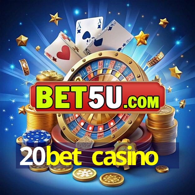 20bet casino